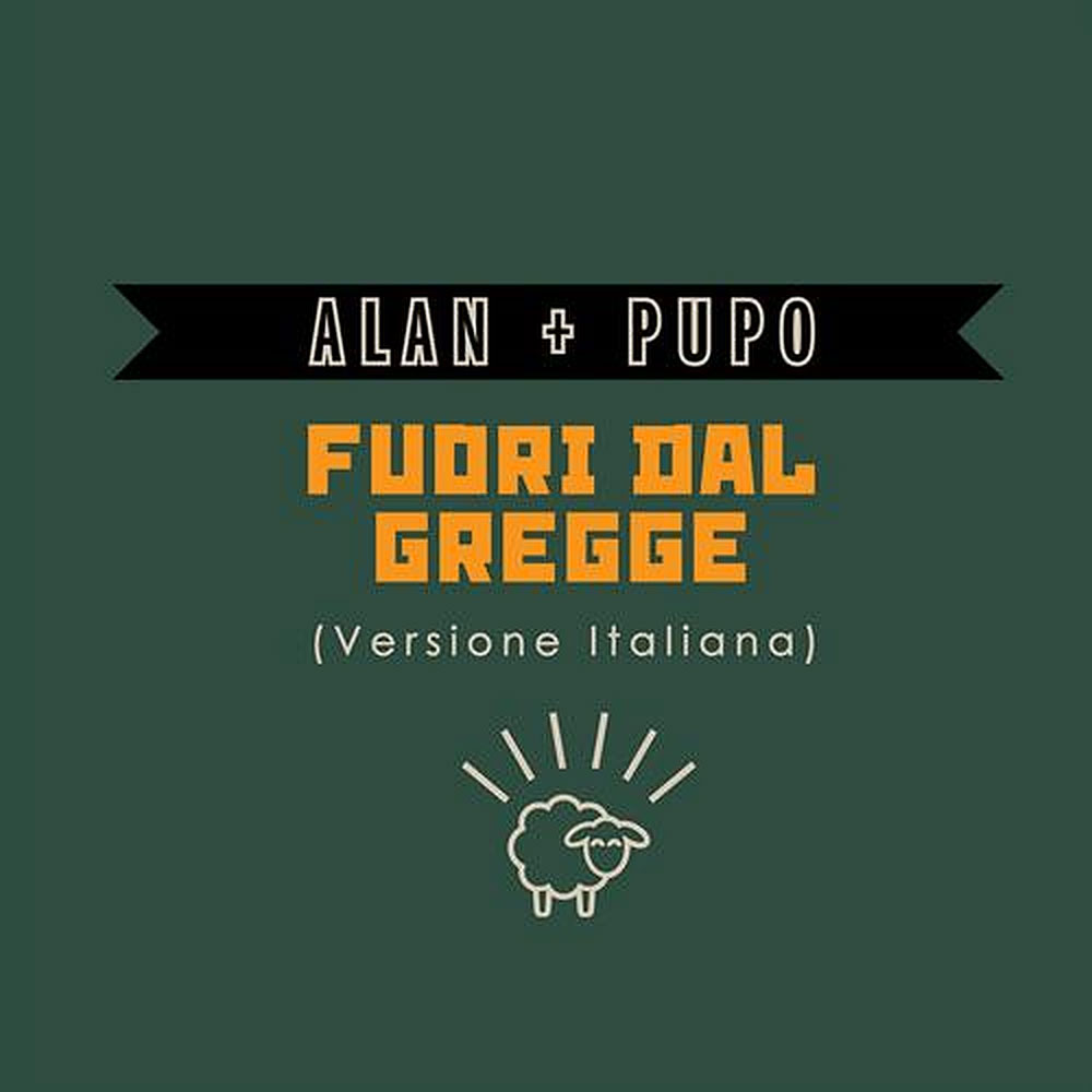 Alan & Pupo - Fuori dal gregge